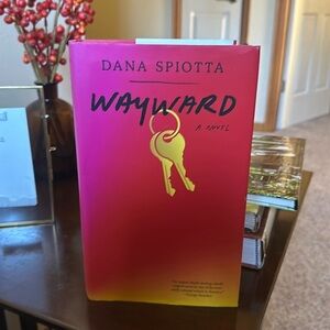 “Wayward,a novel” by Dana Spiotta, great for book club Deeply suspenseful